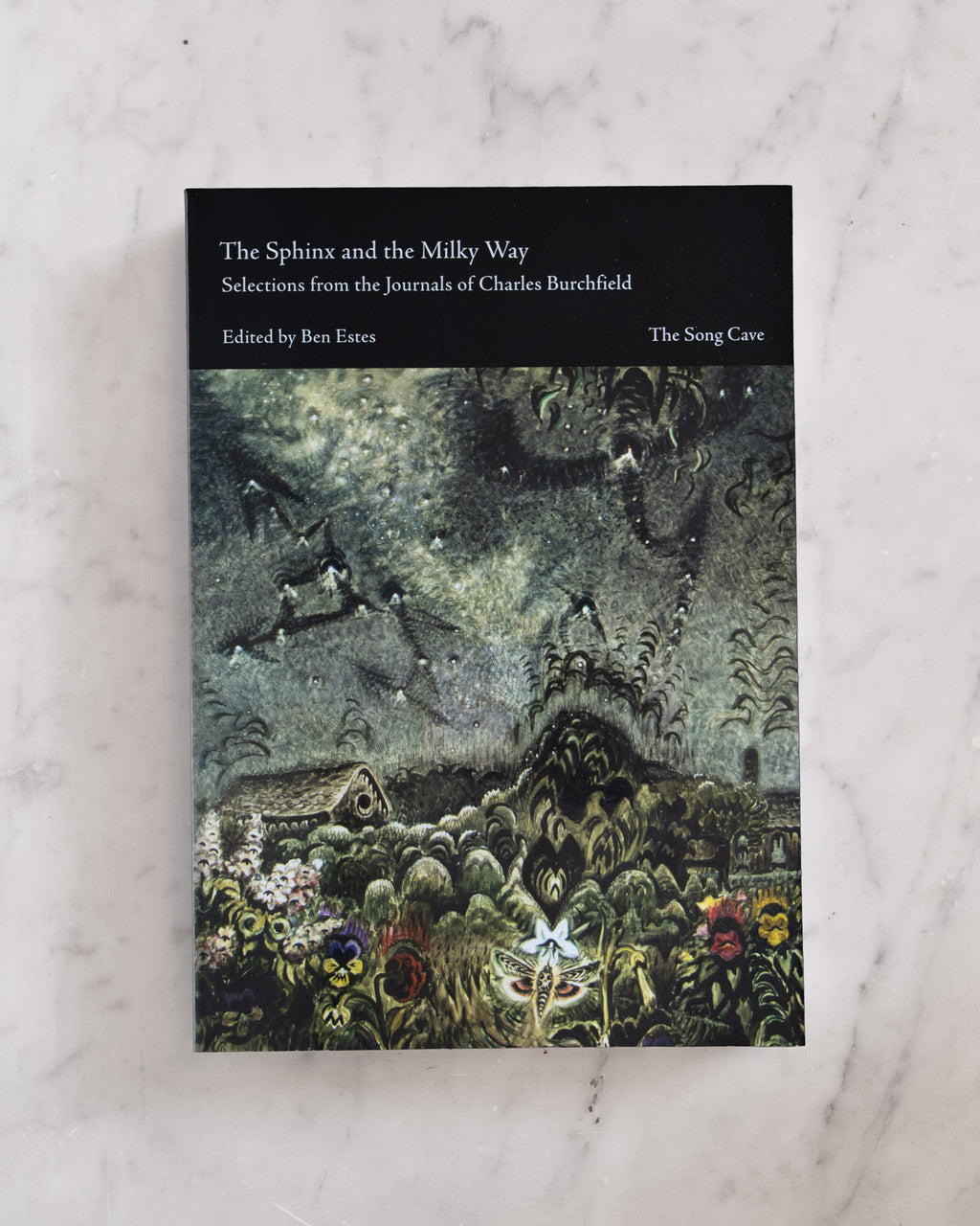 The Sphinx and the Milky Way: Selections from the Journals of Charles Burchfield